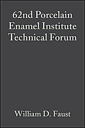 62nd Porcelain Enamel Institute Technical Forum, Volume 21, Issue 5