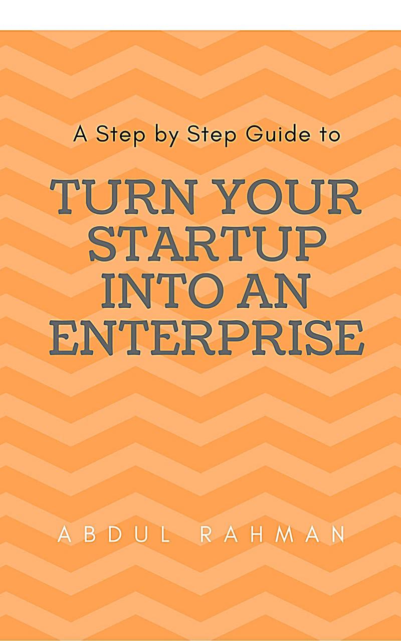 Turn Your Startup Company into An Enterprise