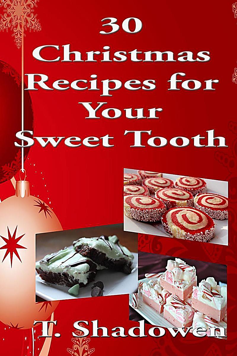 30 Christmas Recipes for Your Sweet Tooth