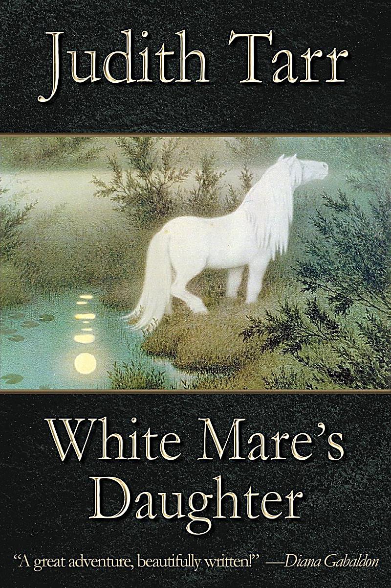 White Mare´s Daughter (The Epona Sequence)