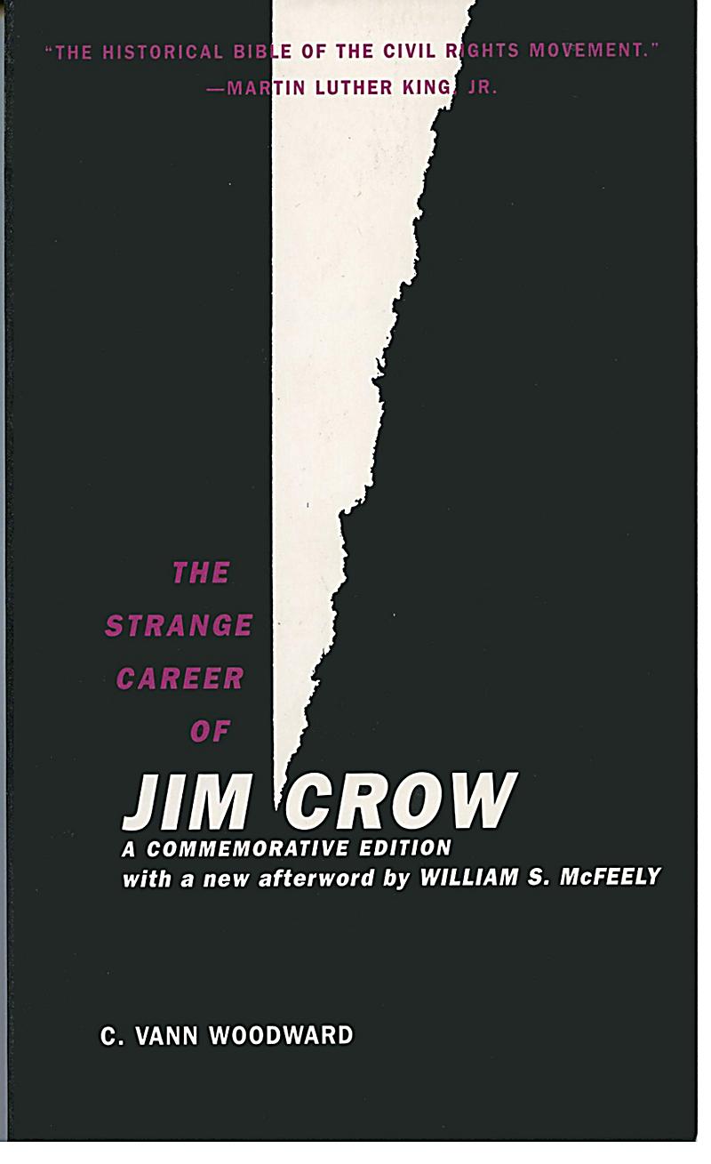 The Strange Career of Jim Crow