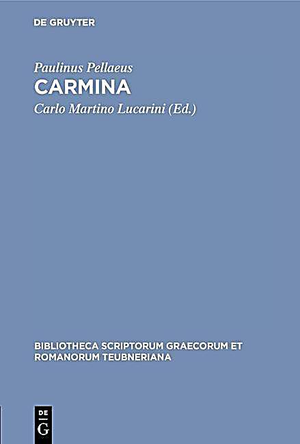 Bibliotheca scriptorum Graecorum et Romanorum Teubneriana: Carmina