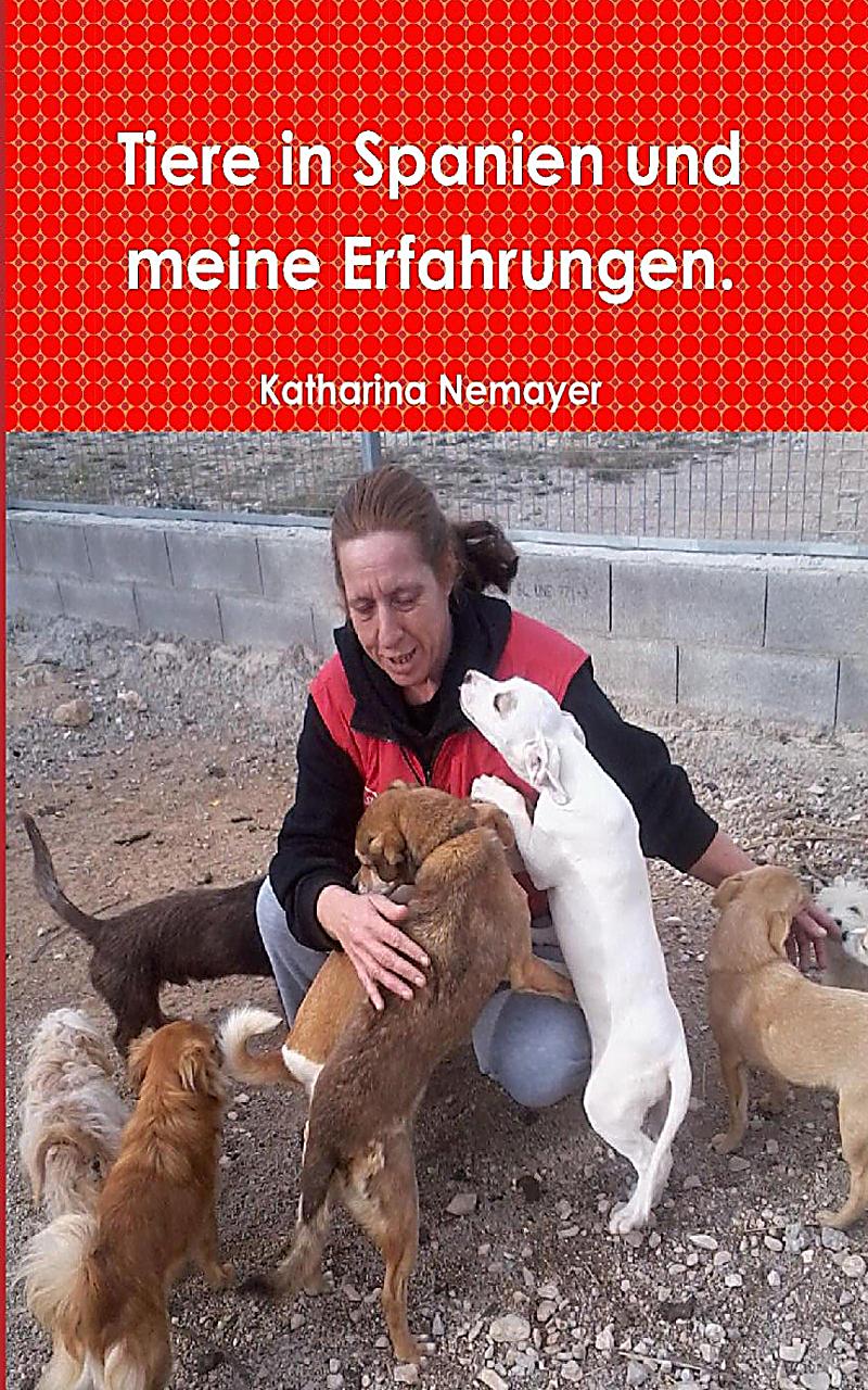 Tiere in Spanien und meine Erfahrungen