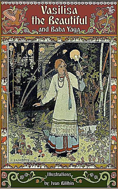 Vasilisa the Beautiful and Baba Yaga (Illustrated)