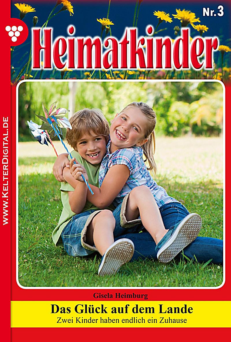 Heimatkinder: Heimatkinder 3 - Heimatroman