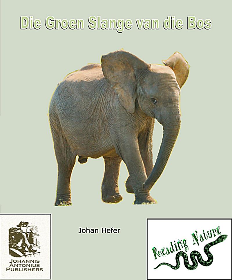 Die Groen Slange van die Bos (Reading Nature)