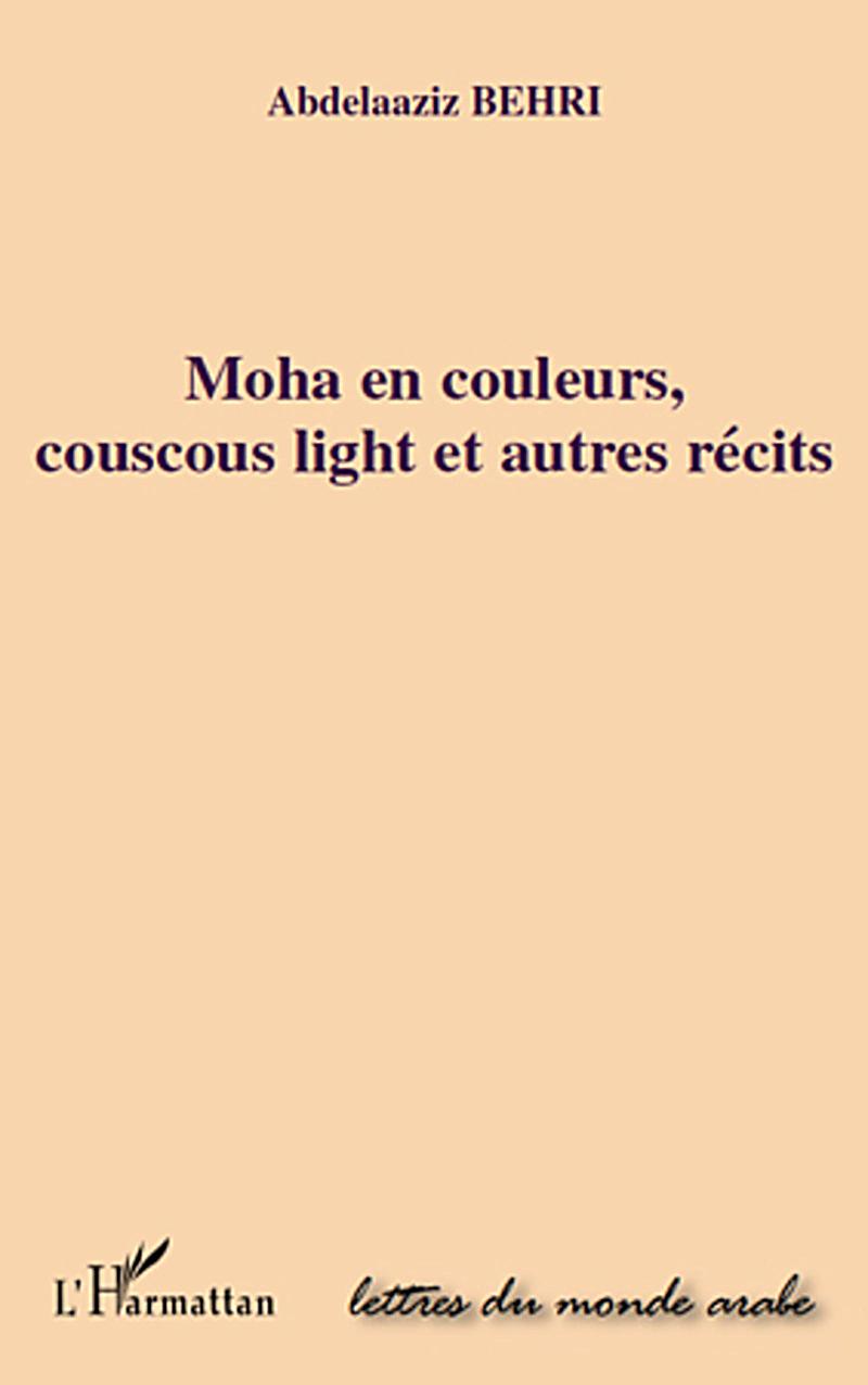 Moha en couleurs, couscous light et autr