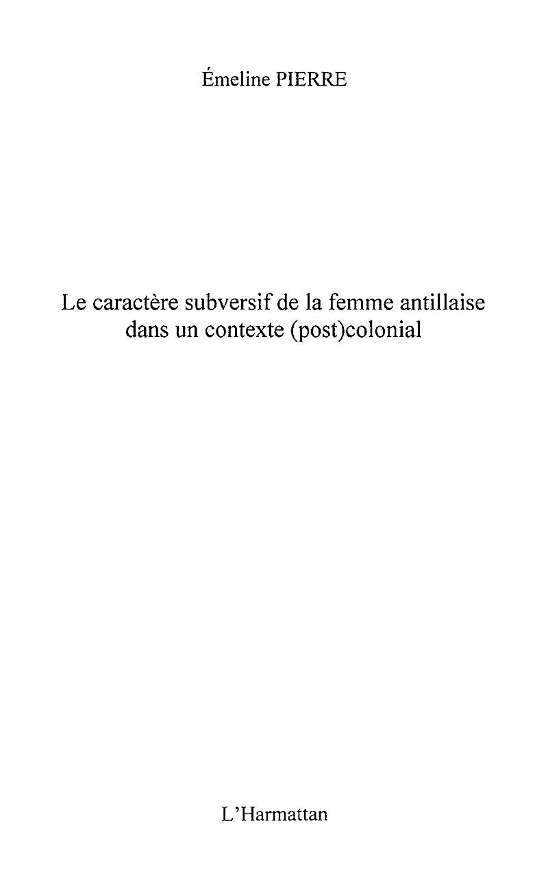 CaractEre subversif de la femme antillaise dans un contexte