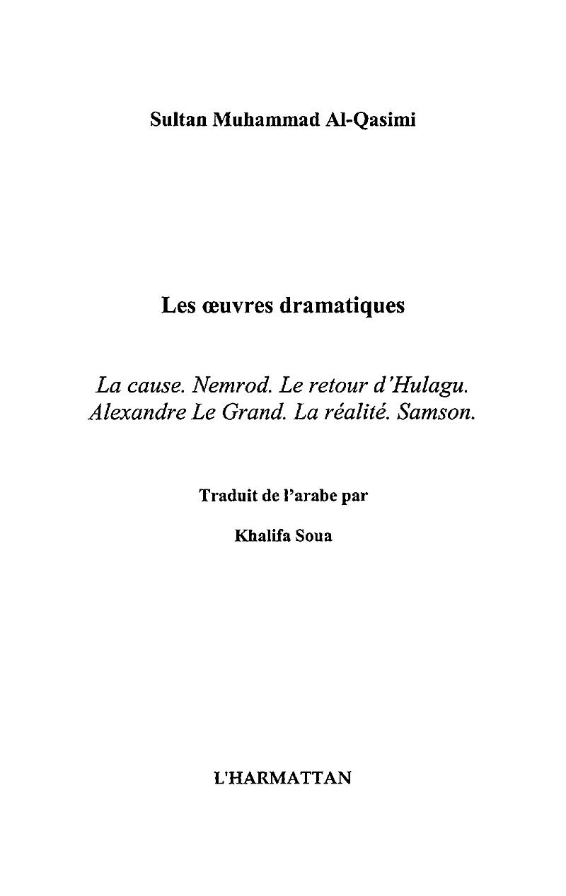 Les oeuvres dramatiques - la cause. nemrod. le retour d´hula