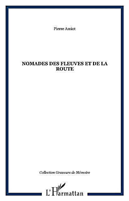 Nomades des fleuves et de la route