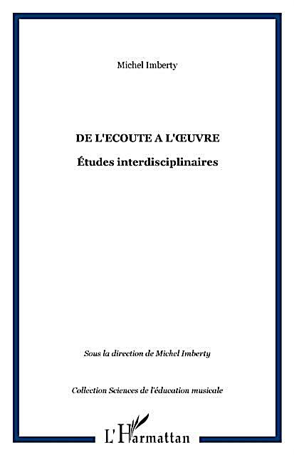 De L´ecoute a L´?´uvre