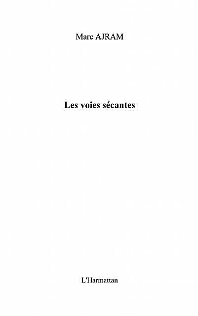 Les Voies Secantes