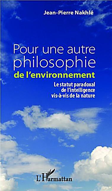 Pour une autre philosophie de l´environnement