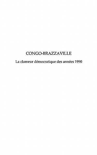 Congo-brazzaville la clameur democratique des annees 1990