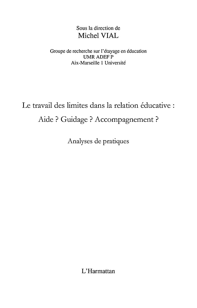 Le travail des limites dans la relation educative: - aide? g