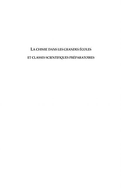 La chimie dans les grandes ecoles et classes scientifiques p