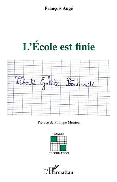 Ecole est finie L´