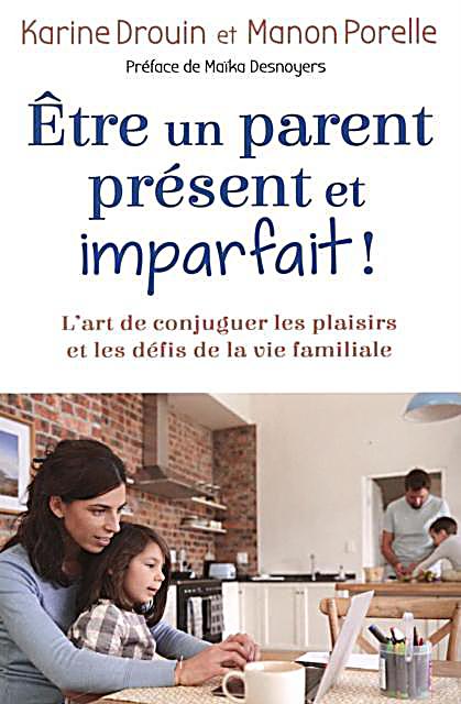 Etre un parent present et imparfait