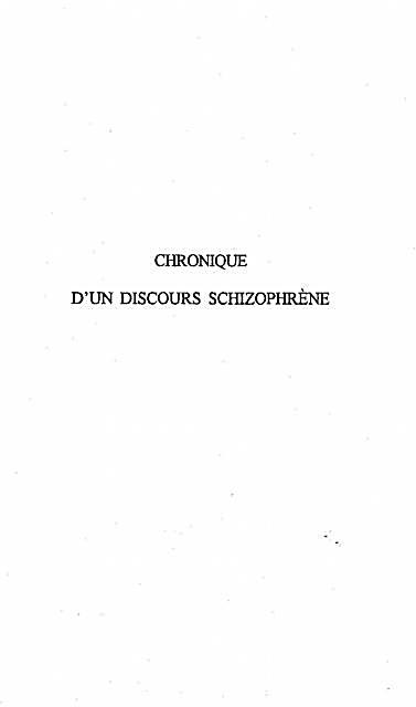 Chronique d´un discours schizophrene