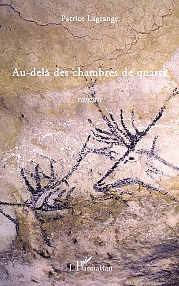 Au-dela des chambres de quartz