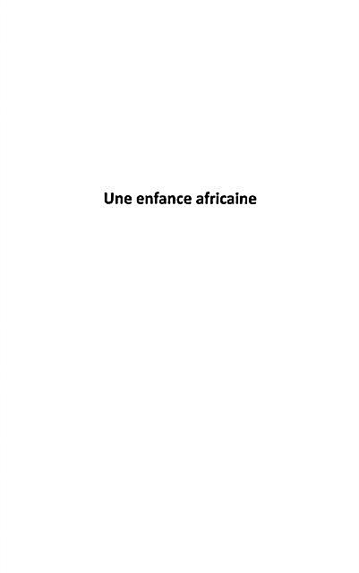 Une enfance africaine