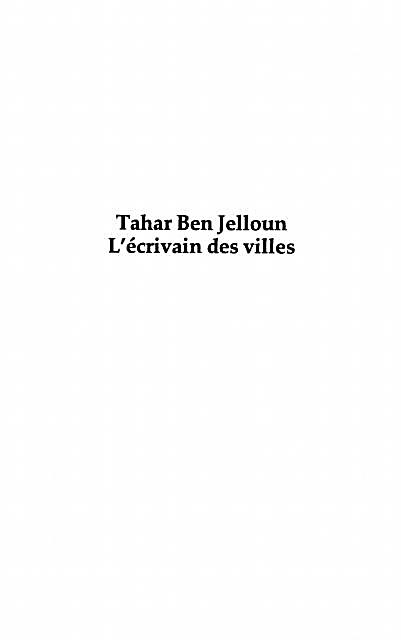 Tahar Ben Jelloun L´ecrivain des Villes