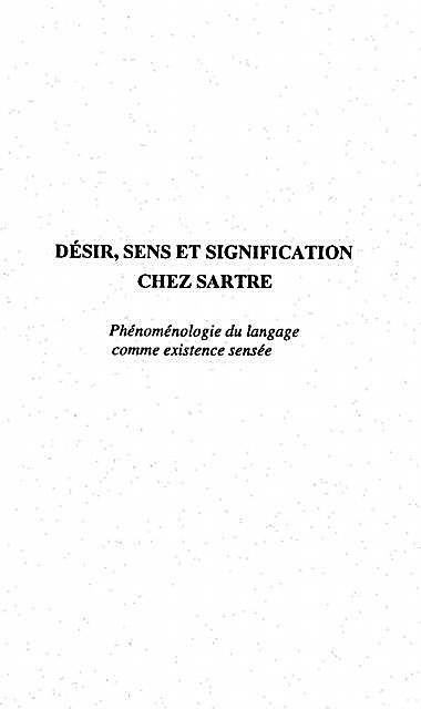 Desir, Sens Et Signification Chez Sartre