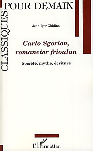 Carlo sgorlon, romancier frioulan - soci