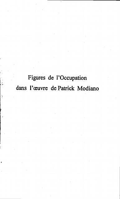 Figures De L´occupation Dans L´?´uvre De Patrick Modiano