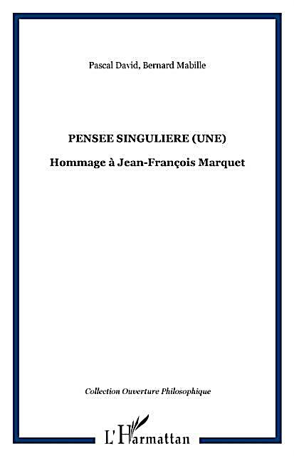 Une pensee singuliere