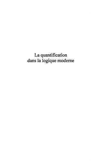 Quantification dans la logiquemoderne l