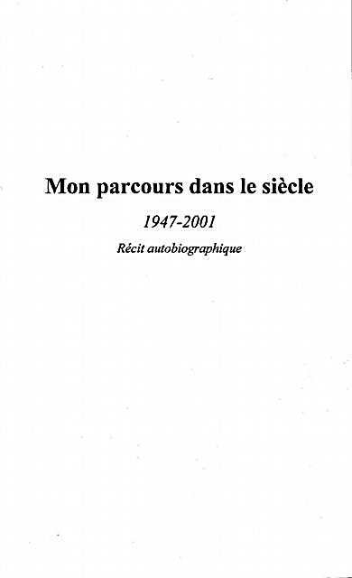Mon parcours dans le siecle
