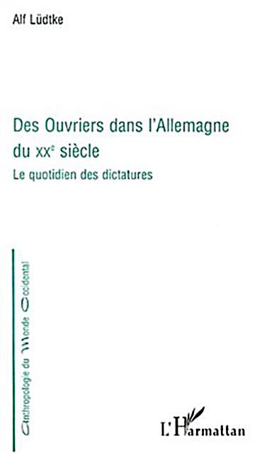 Des ouvriers dans l´allemagne du xxe siecle