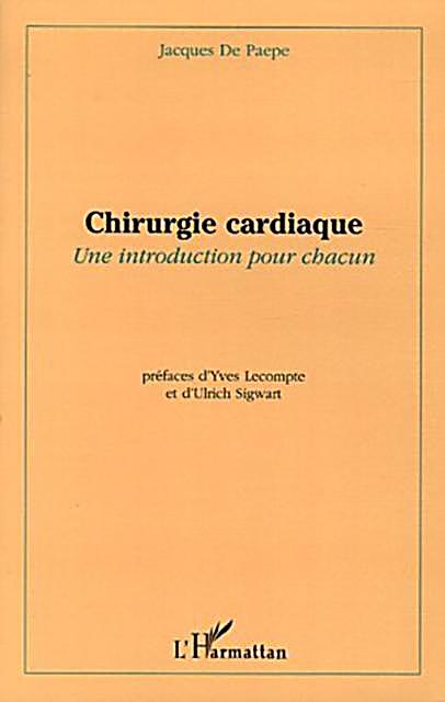Chirurgie cardiaque une introduction pou