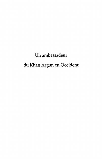 Ambassadeur de khan argun en occident