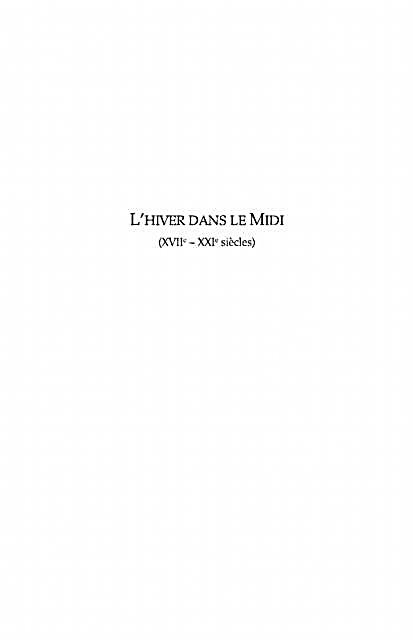 L´hiver dans le midi - l´invention de la cote d´azur xviiie