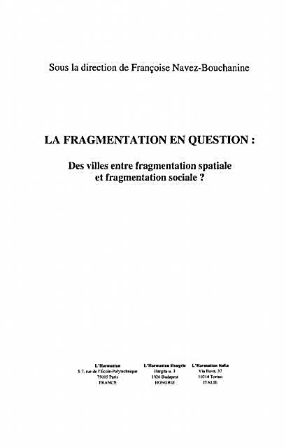 LA FRAGMENTATION EN QUESTION :Des villes entre fragmentatio
