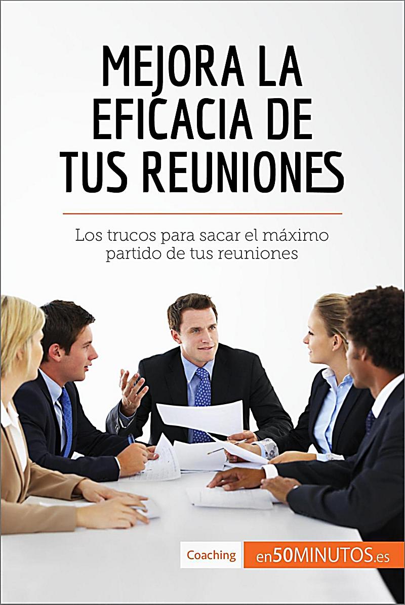 Coaching: Mejora la eficacia de tus reuniones