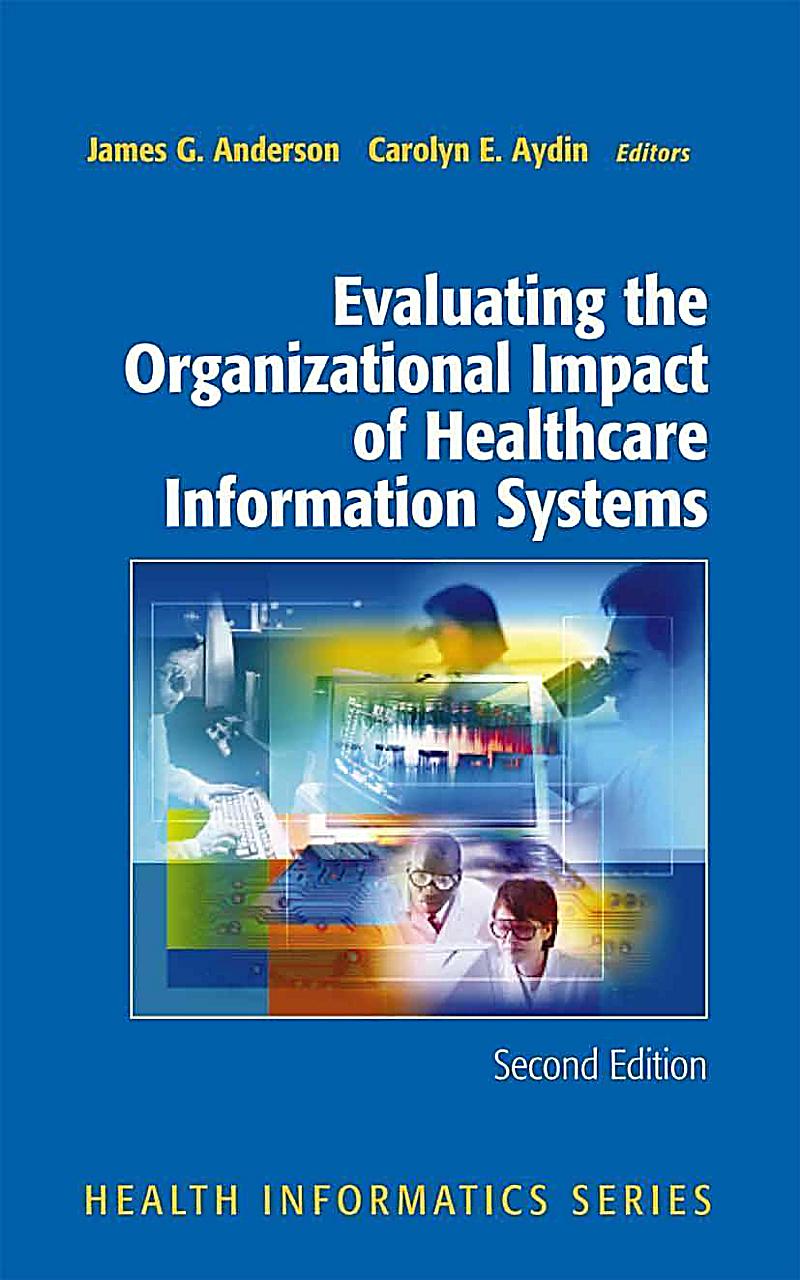 Evaluating the Organizational Impact of Healthcare Information Systems