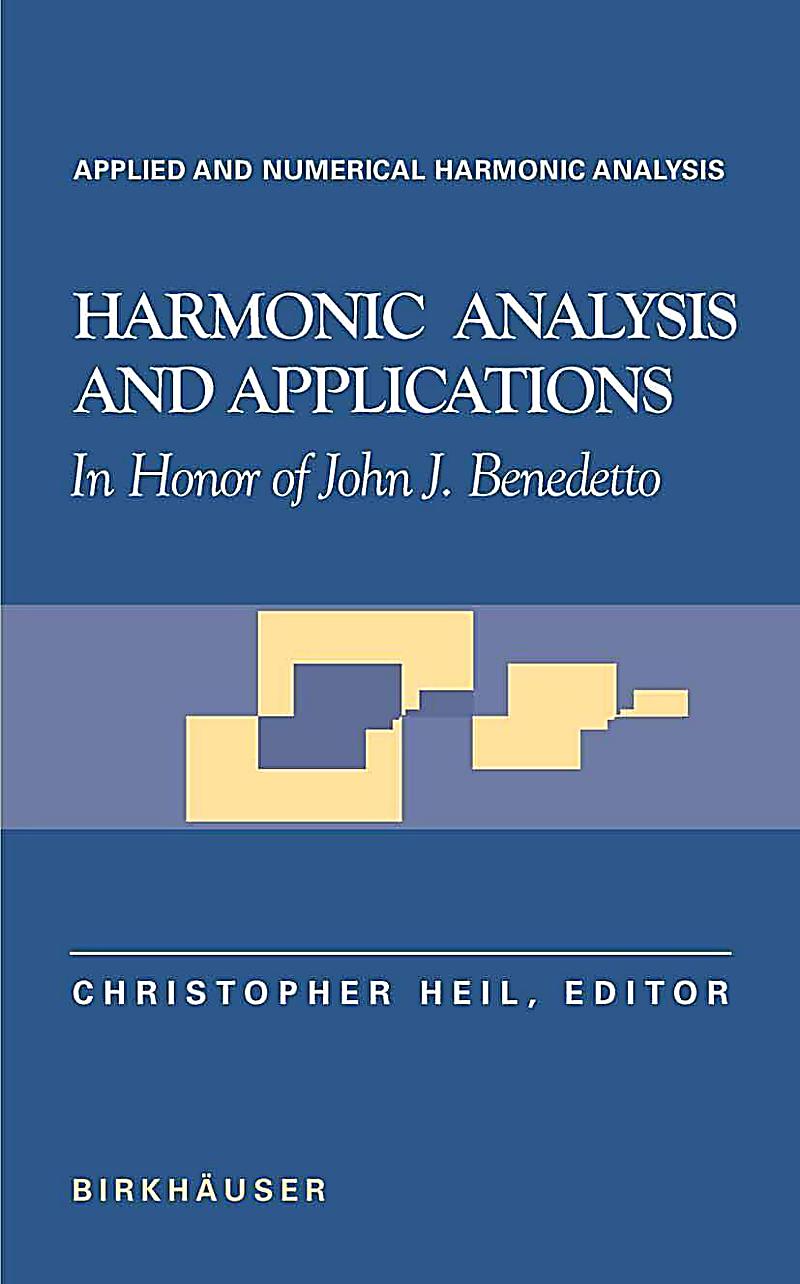 Harmonic Analysis and Applications