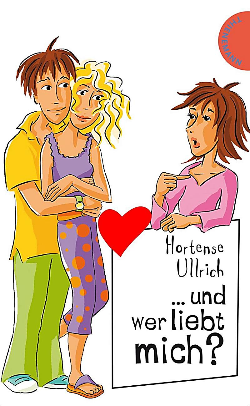 Freche M?dchen - freche B?cher: Und wer liebt mich