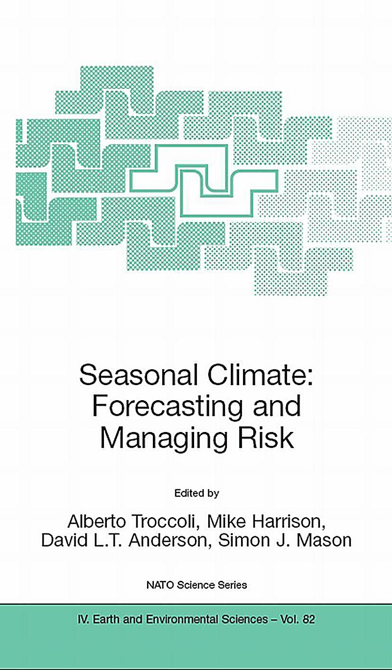 Seasonal Climate: Forecasting and Managing Risk