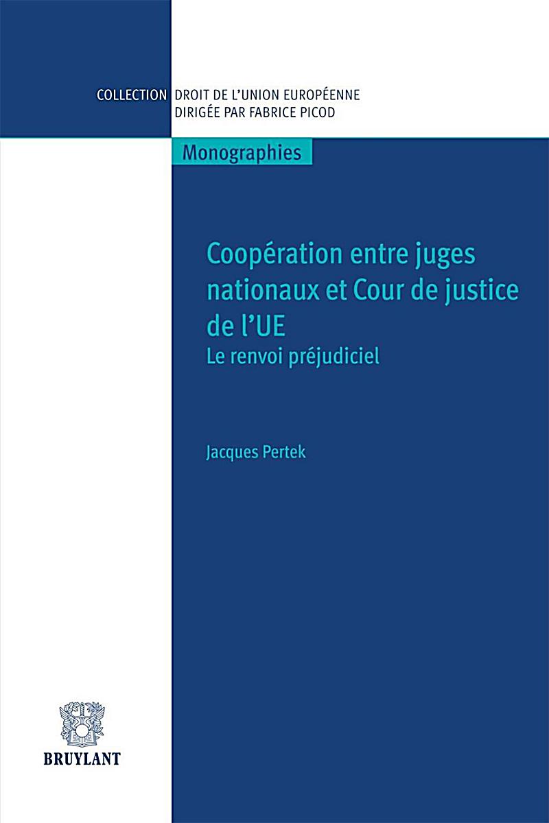 Coopération entre juges nationaux et Cour de justice de l´UE
