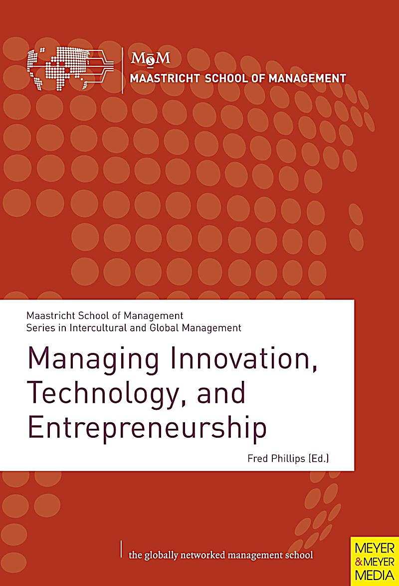 Managing Innovation, Technology, and Entrepreneurship
