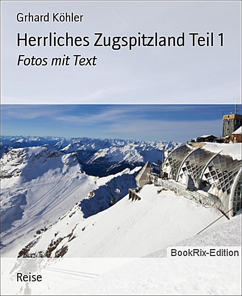 Herrliches Zugspitzland Teil 1