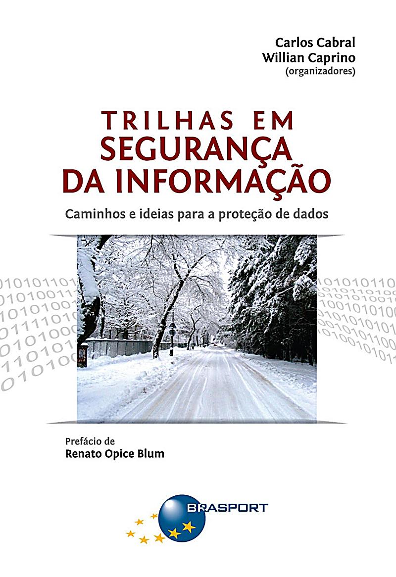 Trilhas em Segurança da Informação: caminhos e ideias para a proteção de dados