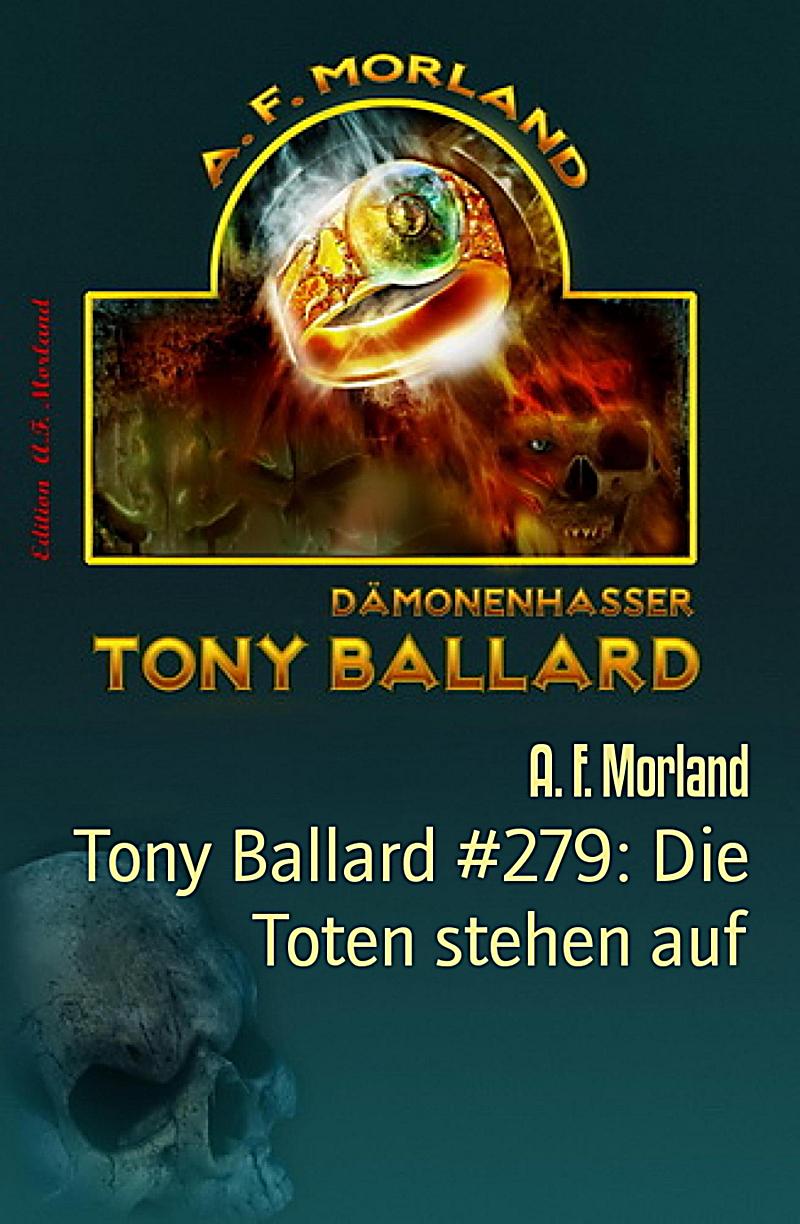 Tony Ballard #279: Die Toten stehen auf