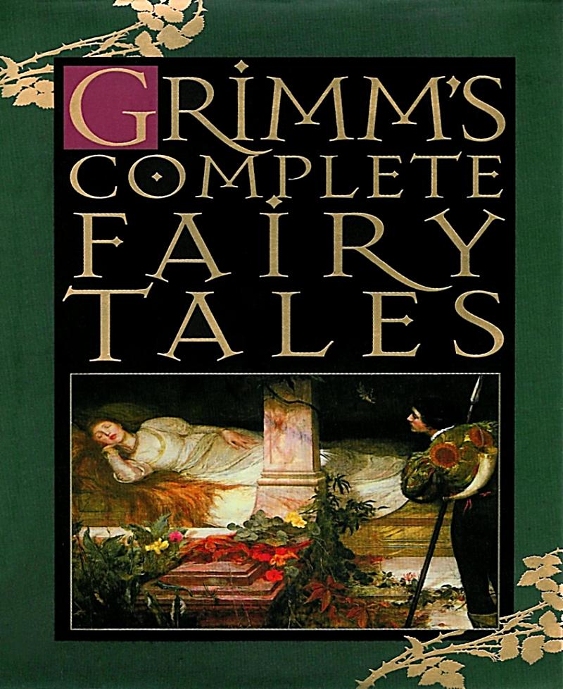 Grimm´s Complete Fairy Tales