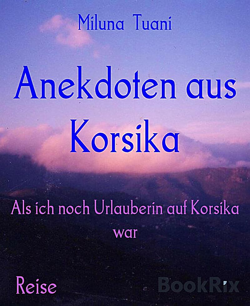 Anekdoten aus Korsika