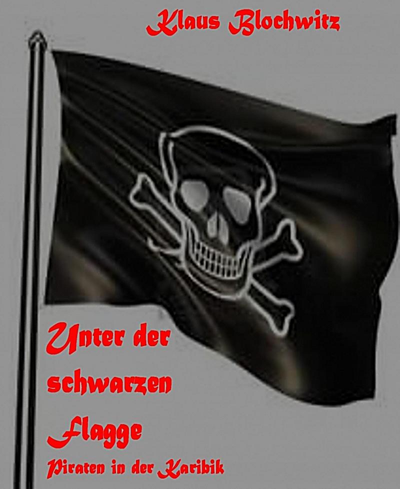 Unter der schwarzen Flagge